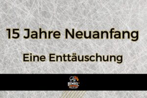 15 Jahre Neuanfang – Eine Enttäuschung